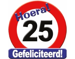 Deurbord 25 Jaar Verkeersbord 50cm