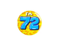I'm 72 Button 72 Jaar 5,5cm